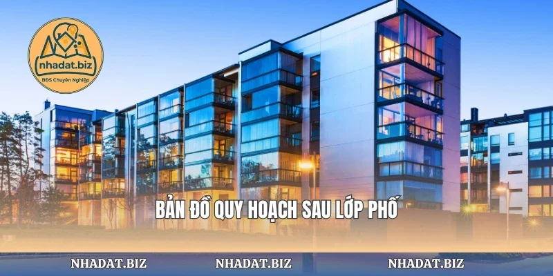 Bản đồ quy hoạch sau lớp phố