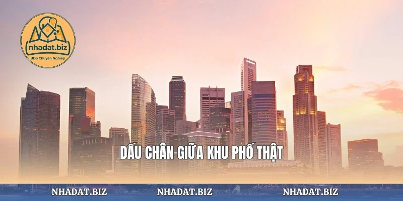 Dấu chân giữa khu phố thật