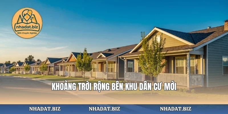 Khoảng trời rộng bên khu dân cư mới