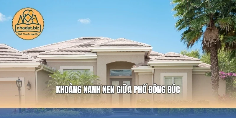 Khoảng xanh xen giữa phố đông đúc