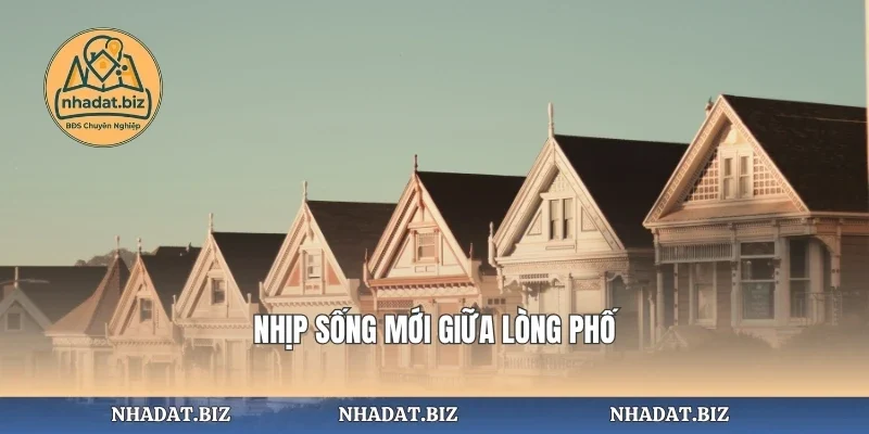 Nhịp sống mới giữa lòng phố